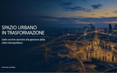 I PUNTI DI FORZA E DI DEBOLEZZA DELLO SPAZIO URBANO DI MILANO IN VISTA DELLE SFIDE PRESENTI E FUTURE